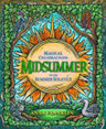 Midsummer: Magical Celebrations of the Summer Solstice