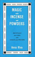 Magic with Incense & Powders